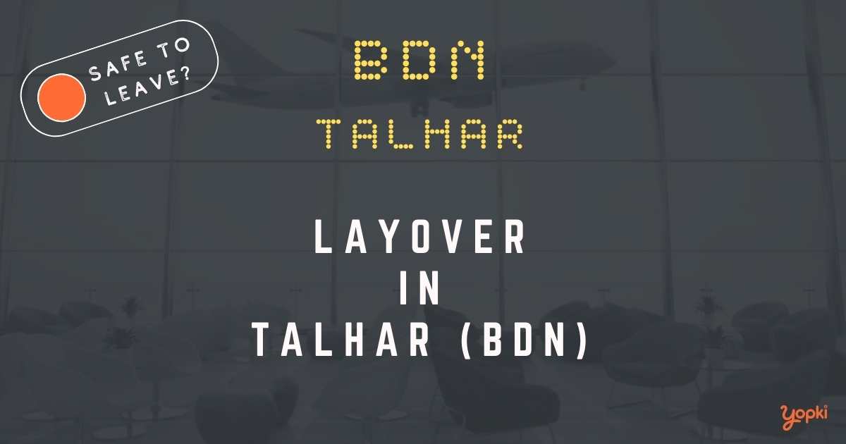Talhar Airport Layover Guide – What to Do at BDN