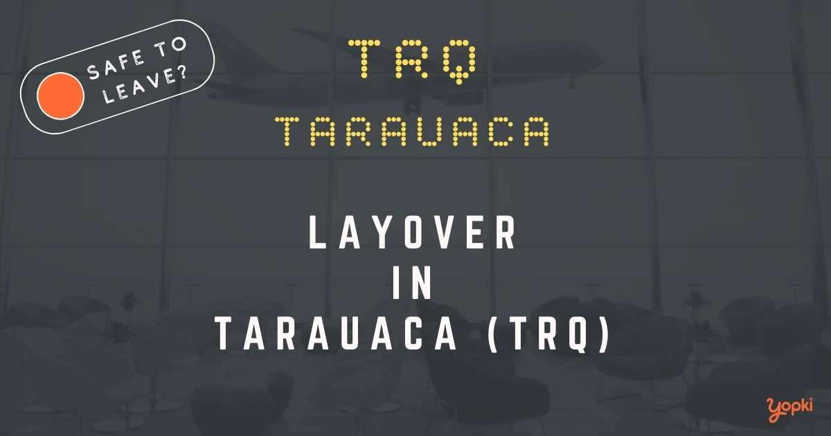 Tarauaca Airport Layover Guide – What to Do at TRQ
