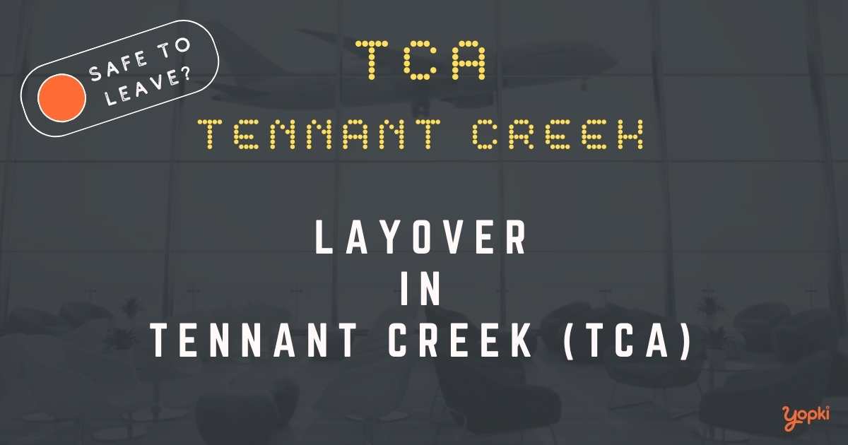 Tennant Creek Airport Layover Guide – What to Do at TCA