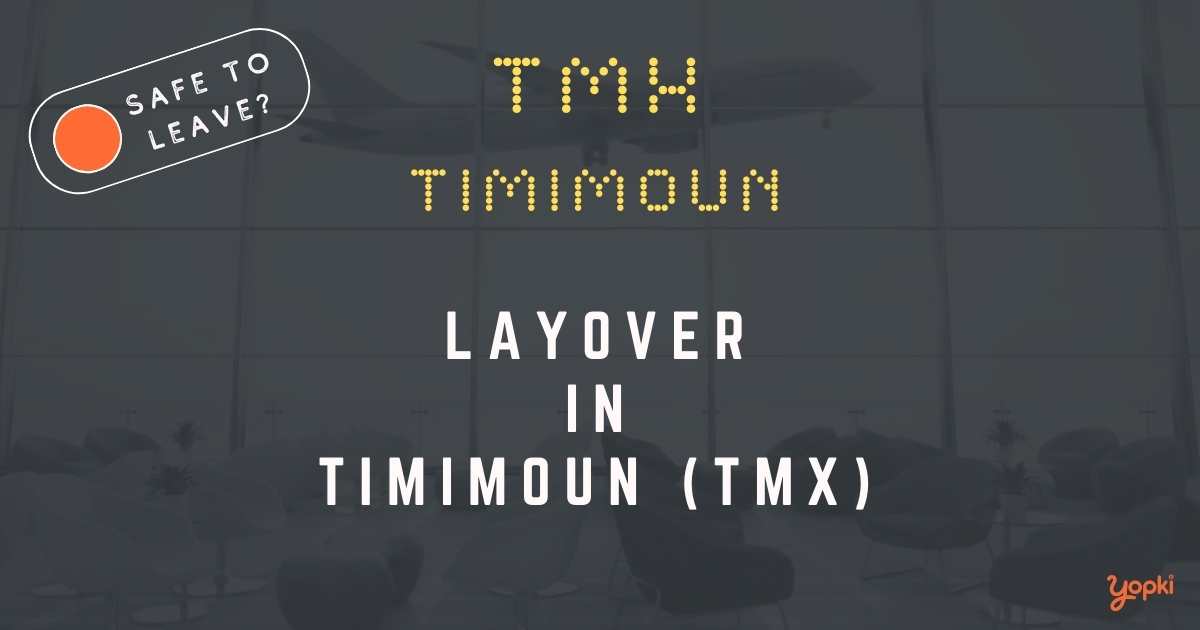 Timimoun Airport Layover Guide – What to Do at TMX