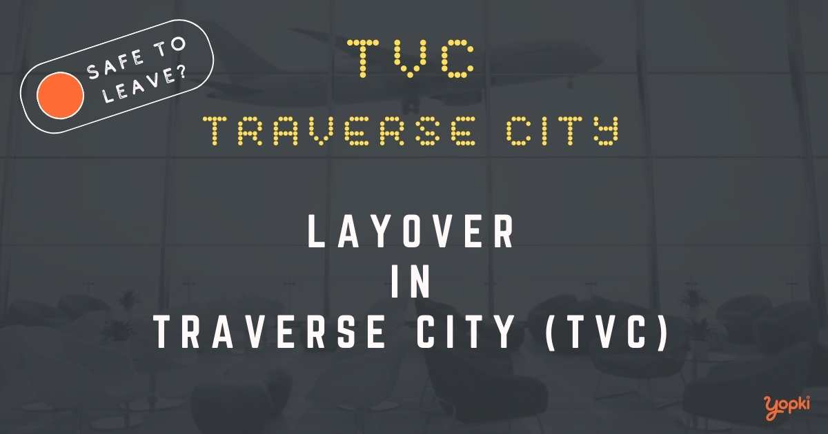 Traverse City Airport Layover Guide – What to Do at TVC