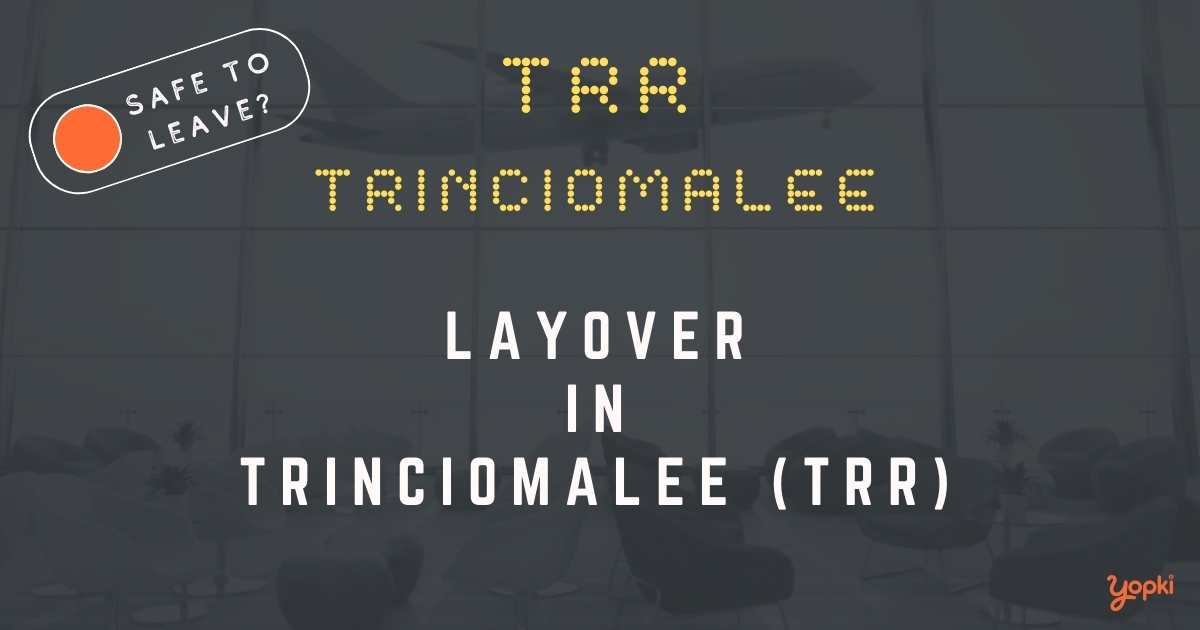 Trinciomalee Airport Layover Guide – What to Do at TRR