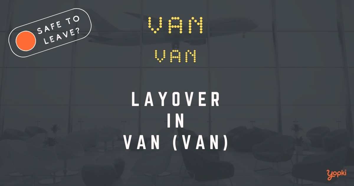 Van Airport Layover Guide – What to Do at VAN