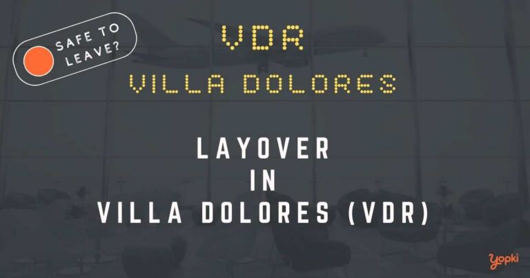 Villa Dolores Airport Layover Guide – What to Do at VDR