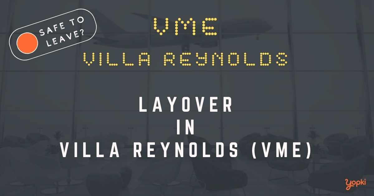 Villa Reynolds Airport Layover Guide – What to Do at VME