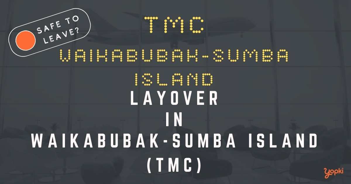 Waikabubak-Sumba Island Airport Layover Guide – What to Do at TMC