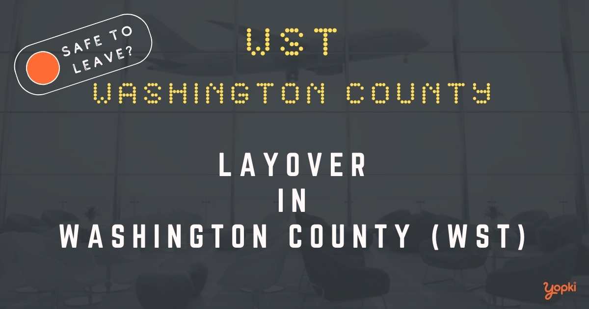 Washington County Airport Layover Guide – What to Do at WST