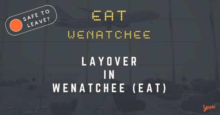 Wenatchee Airport Layover Guide – What to Do at EAT