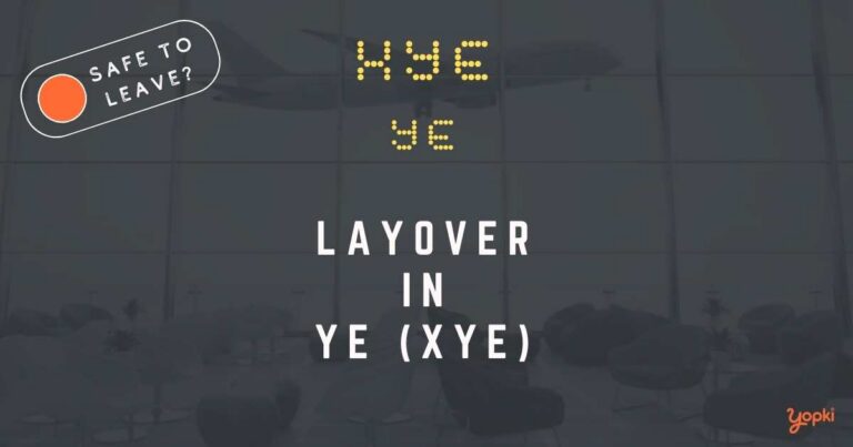 Ye Airport Layover Guide – What to Do at XYE